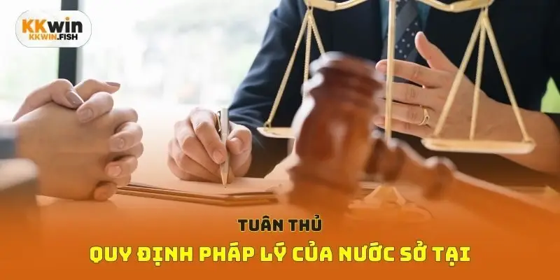 Tuân thủ quy định pháp lý của nước sở tại